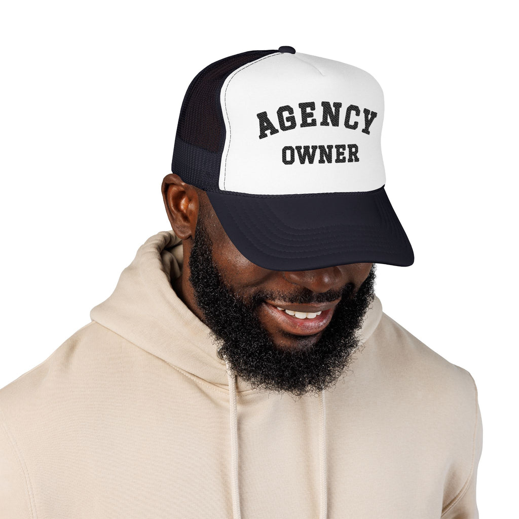 Agency Owner Foam Trucker Hat