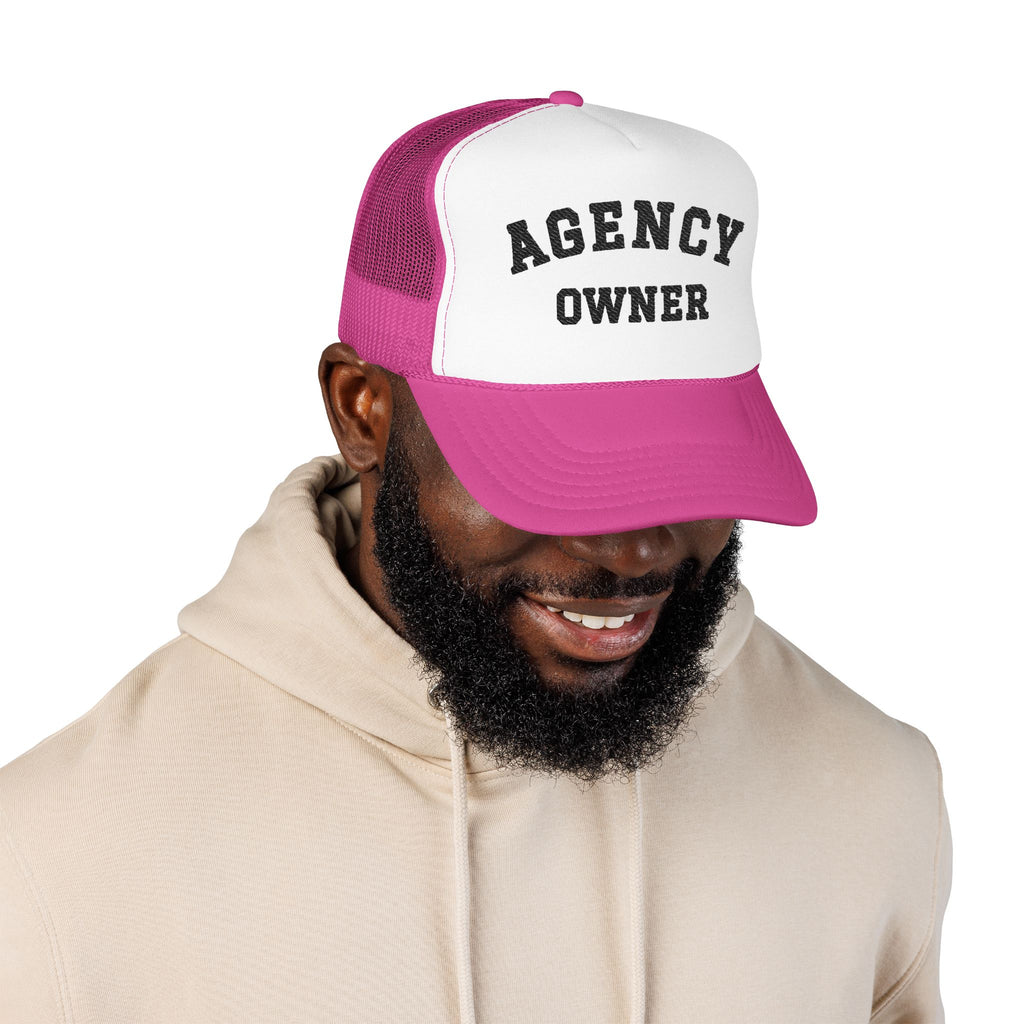 Agency Owner Foam Trucker Hat