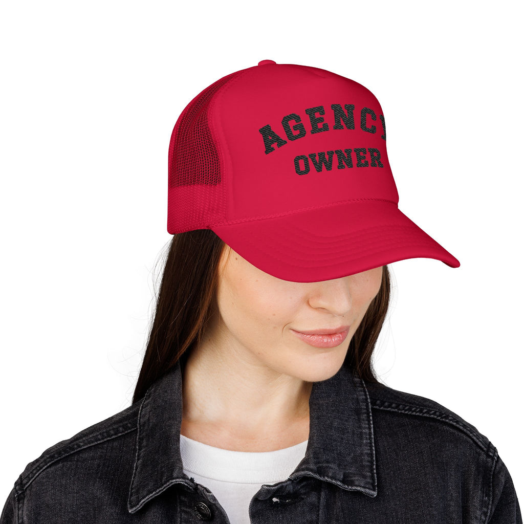 Agency Owner Foam Trucker Hat