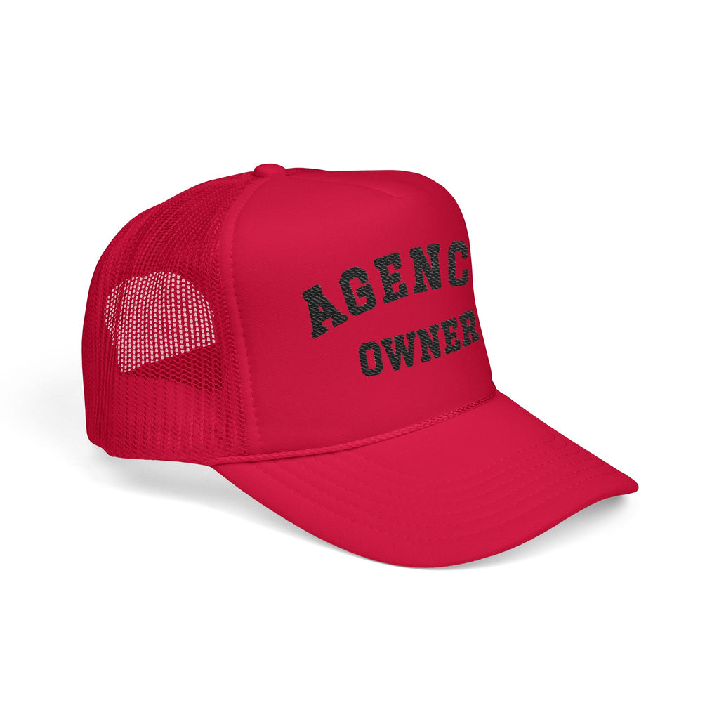 Agency Owner Foam Trucker Hat