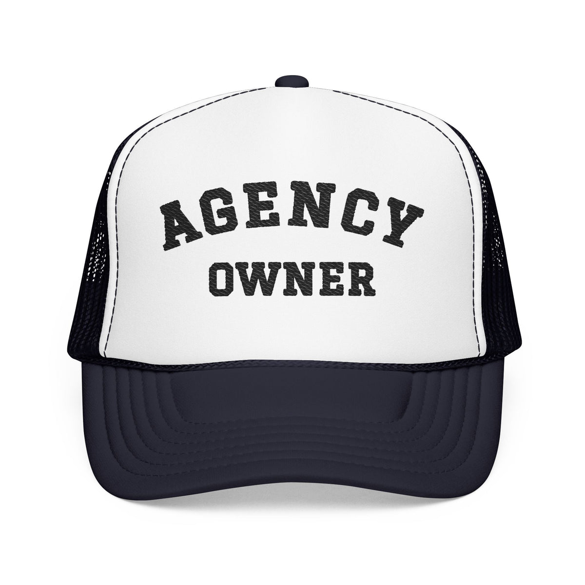 Agency Owner Foam Trucker Hat