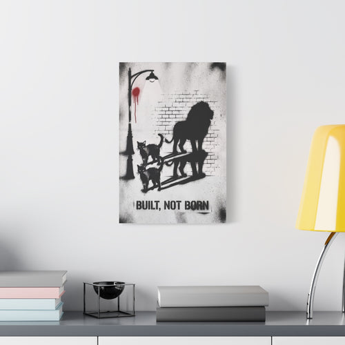 Built Not Born canvas, 12 in x 18 in (Vertical), on a wall