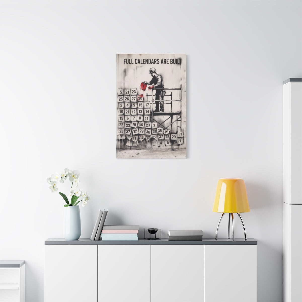 Full Calendars Are Built canvas, 24" x 36" (Vertical), on a wall